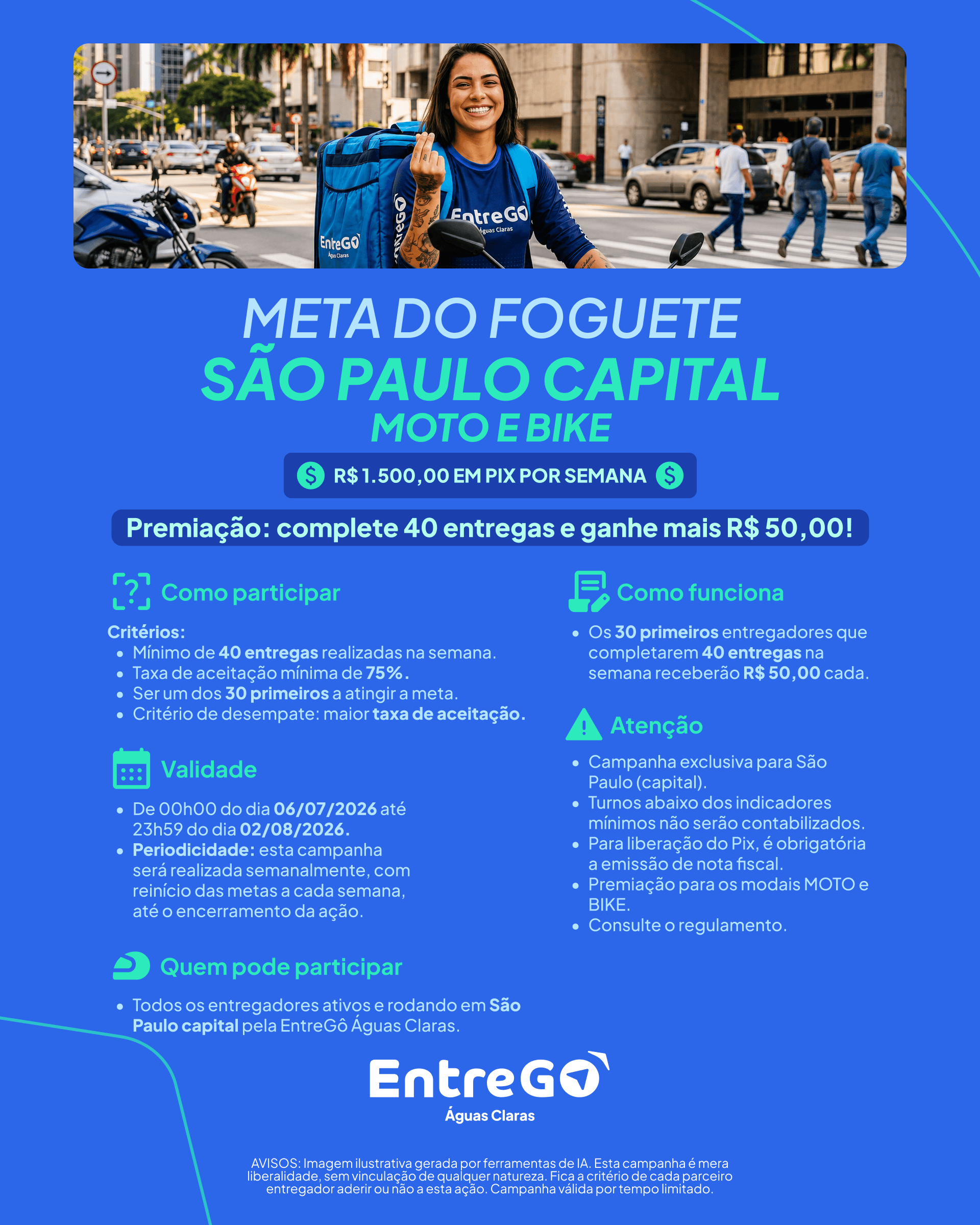 Meta do Foguete São Paulo capital — R$ 1.500,00 em Pix por semana, moto e bike