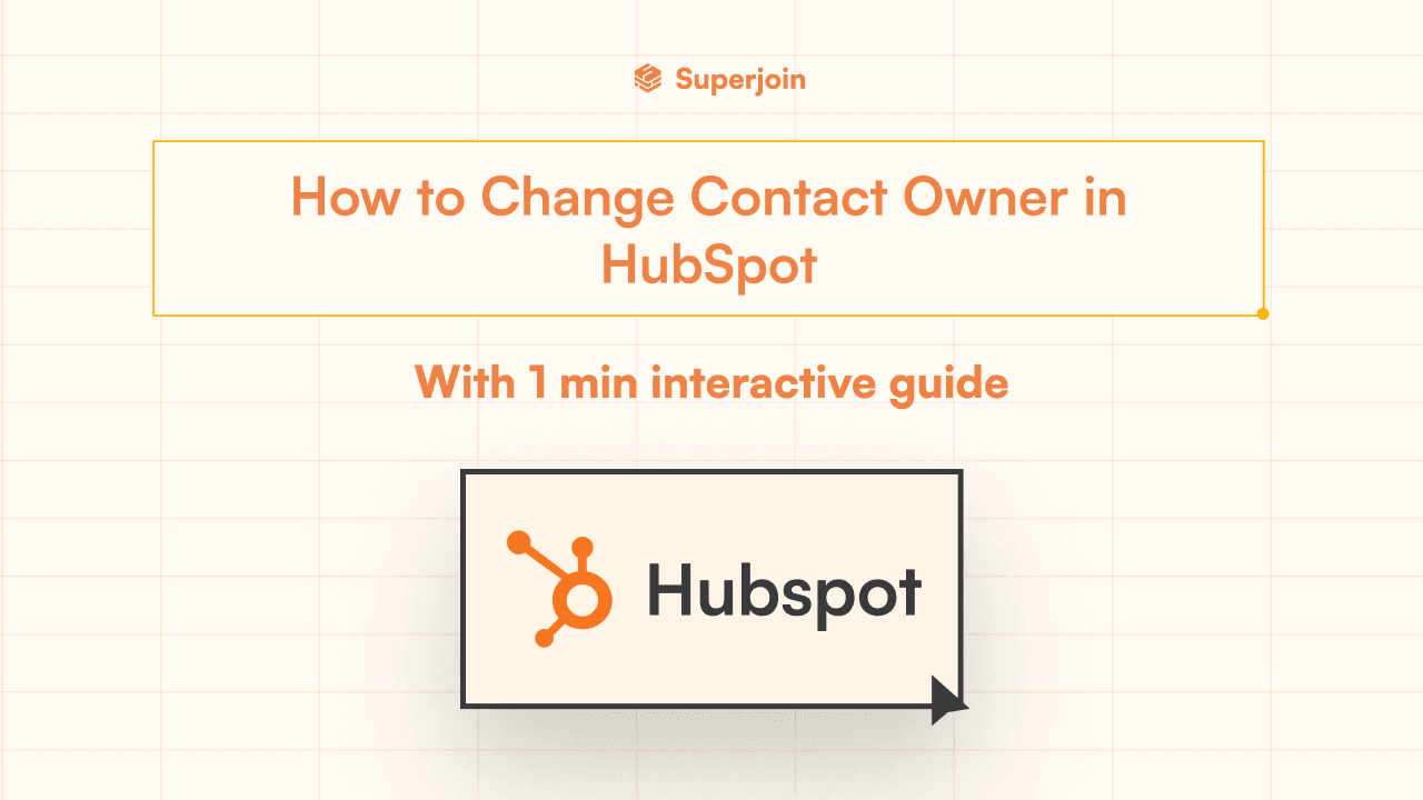 How to Change Contact Owner in HubSpot 