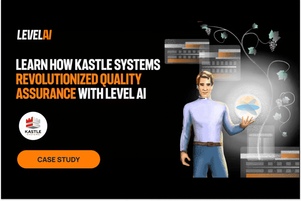 Learn How Kastle Systems Revolutionized Quality Assurance with Level AI
