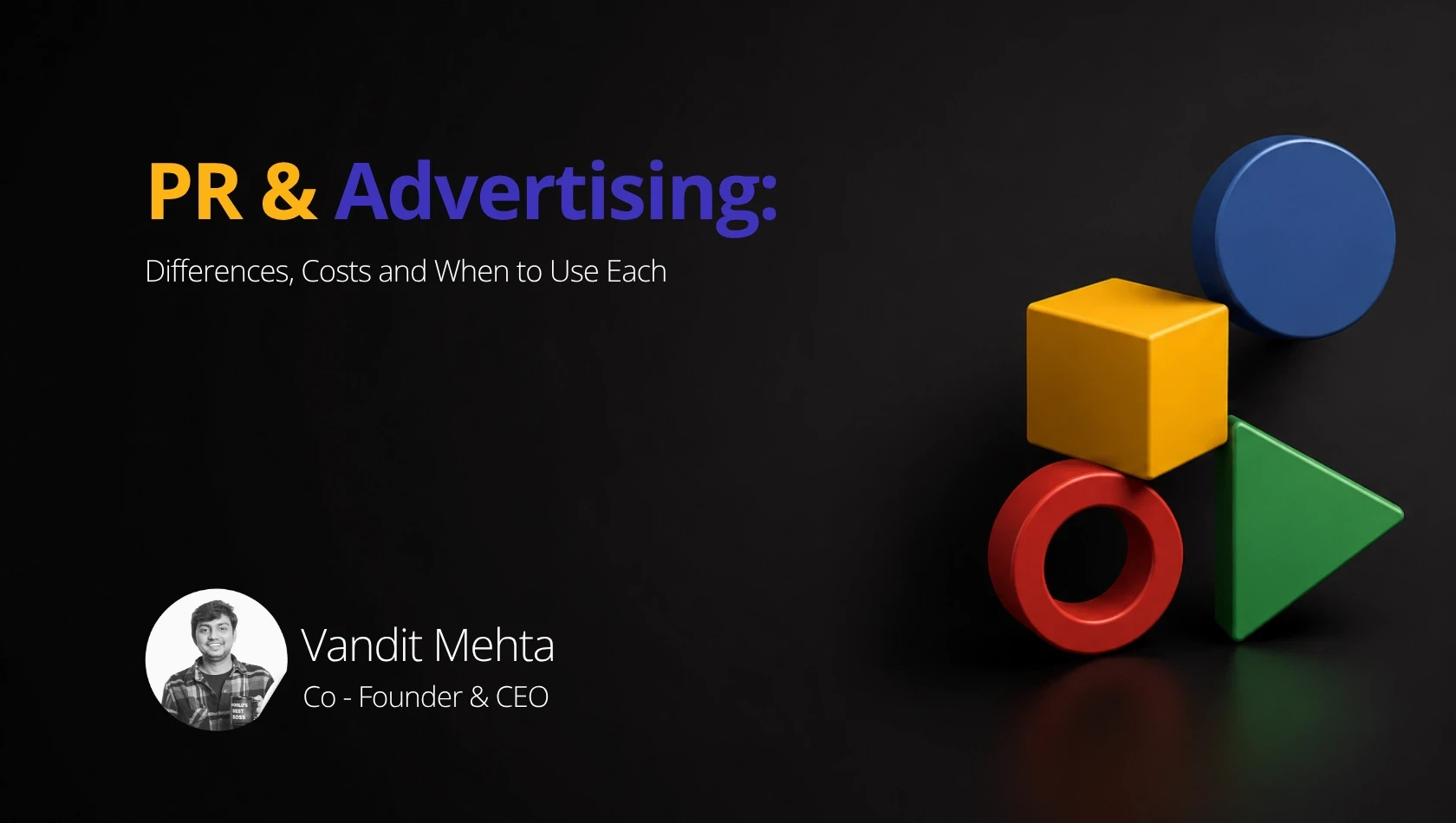 PR & Advertising: Differences, Costs, and When to Use Each