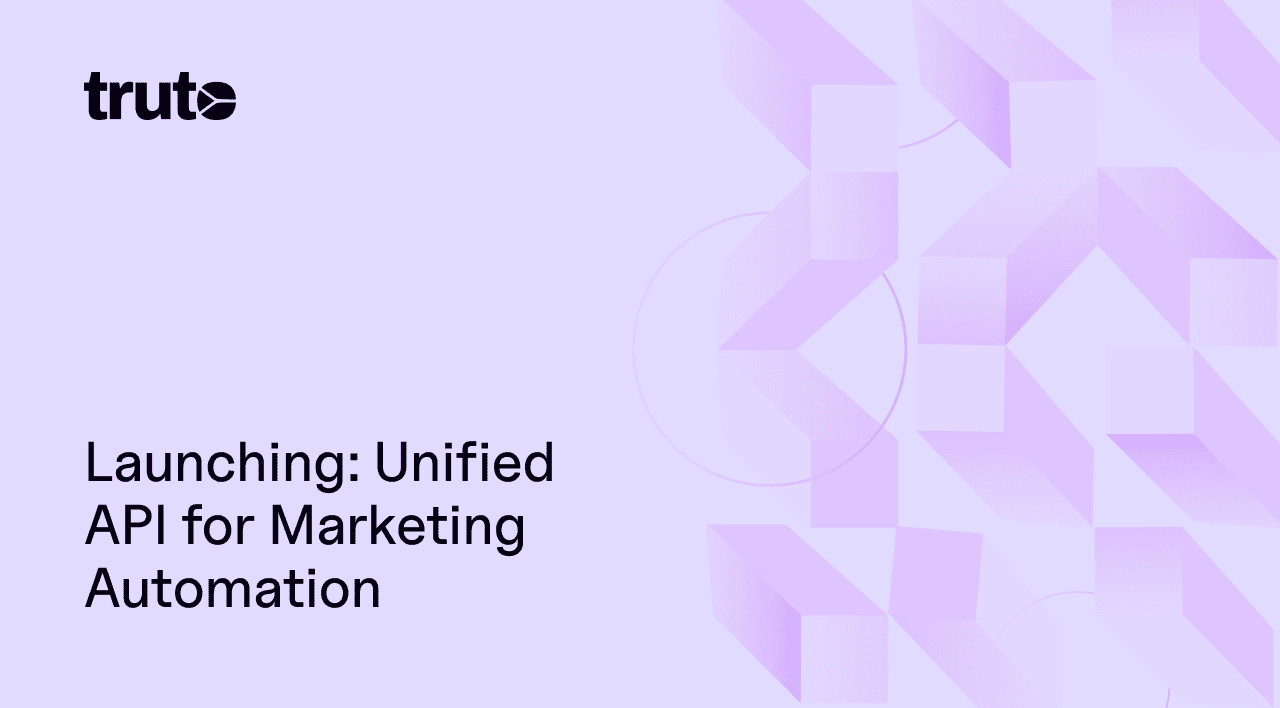 Truto Marketing Automation Unified API Launch