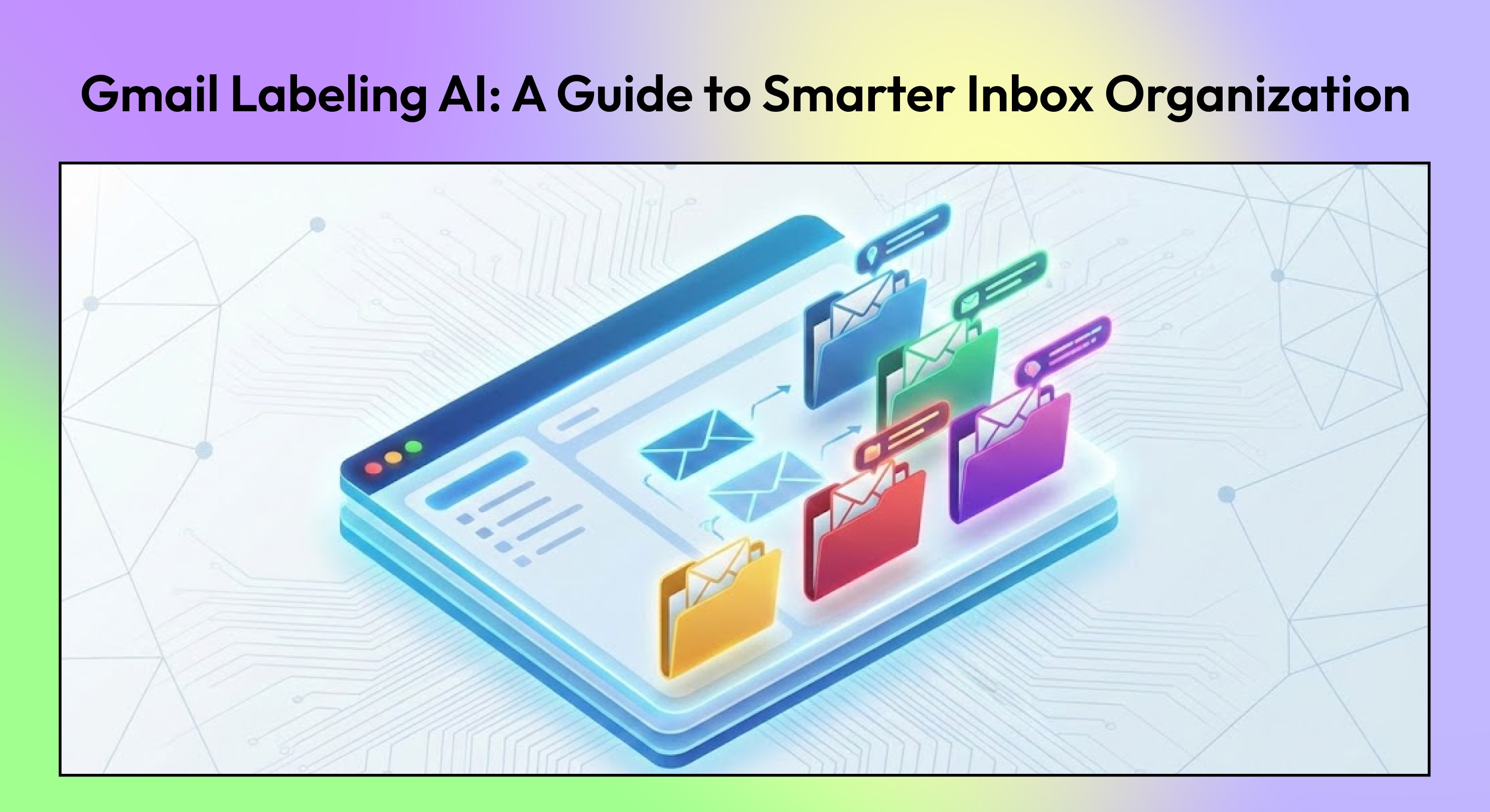 Gmail Labeling AI: A Complete Guide to Smarter Inbox Organization