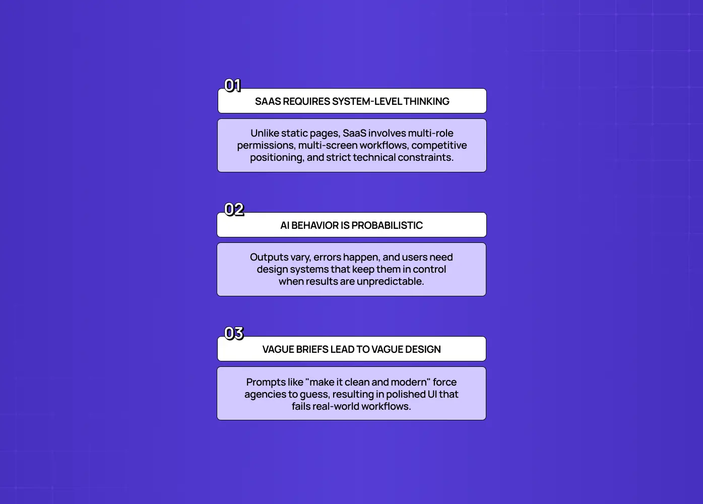 Three principles for AI SaaS design: system-level thinking, designing for probabilistic AI behavior, and avoiding vague design briefs.