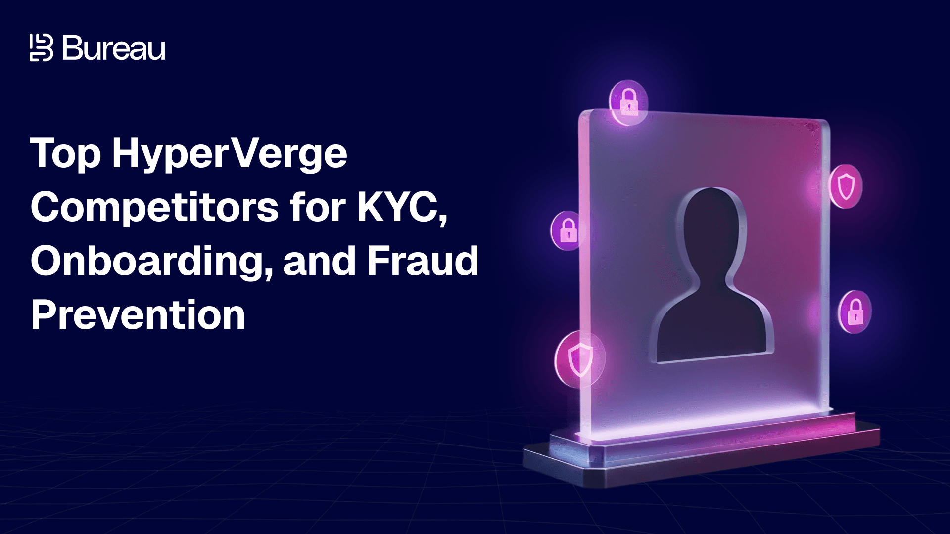 Top HyperVerge Competitors for KYC, Onboarding, and Fraud Prevention