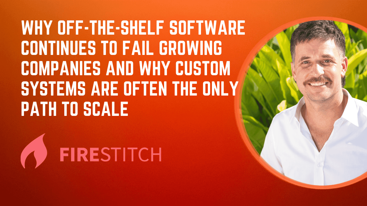 Wht off the shelf software solutions never work, and a gauaranteed way toi stop wasting and start making money