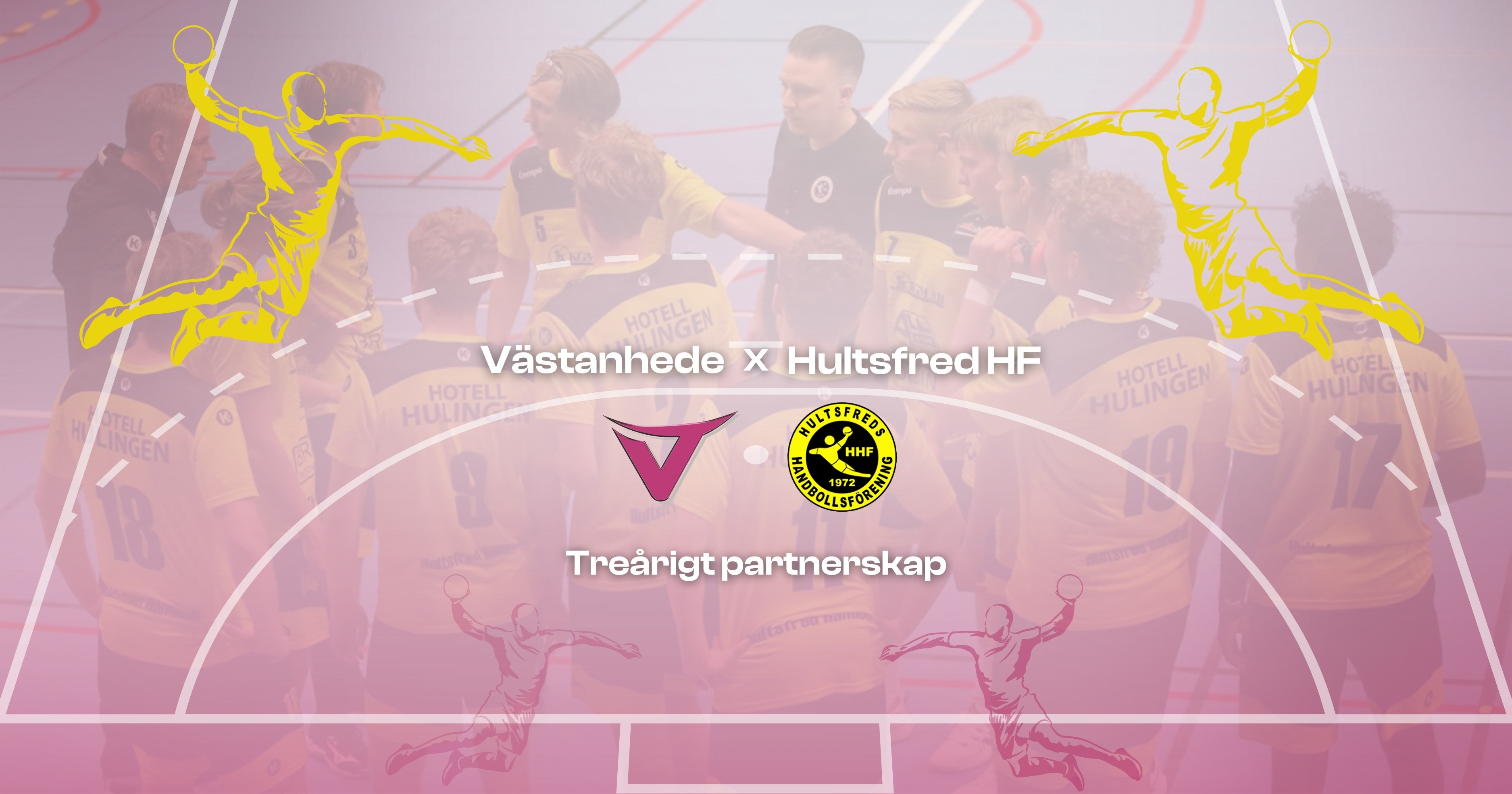 Illustration för Västanhedes treåriga partnerskap med Hultsfreds Handboll med lagbild, logotyper och handbollstema.