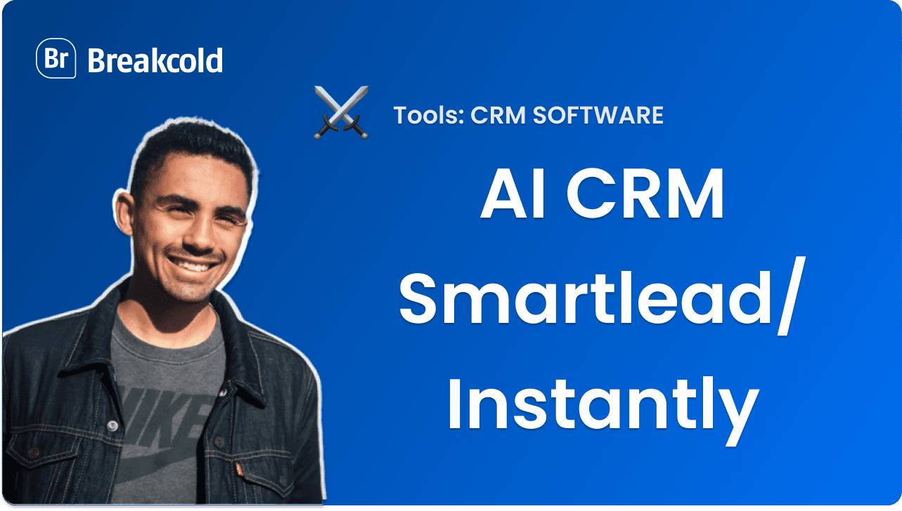 3 AI CRMs for Cold Email Agency using Smartlead or Instantly