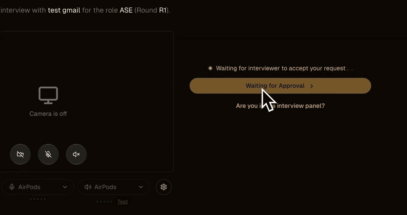 Waiting for interviewer approval