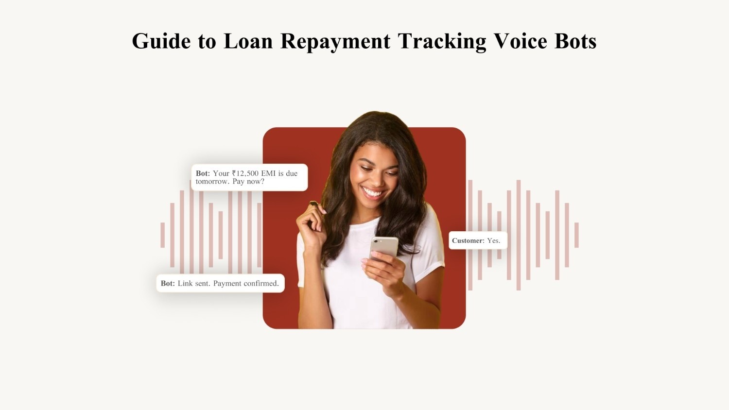 Ultimate Guide to Loan Repayment Tracking Voice Bots in 2025