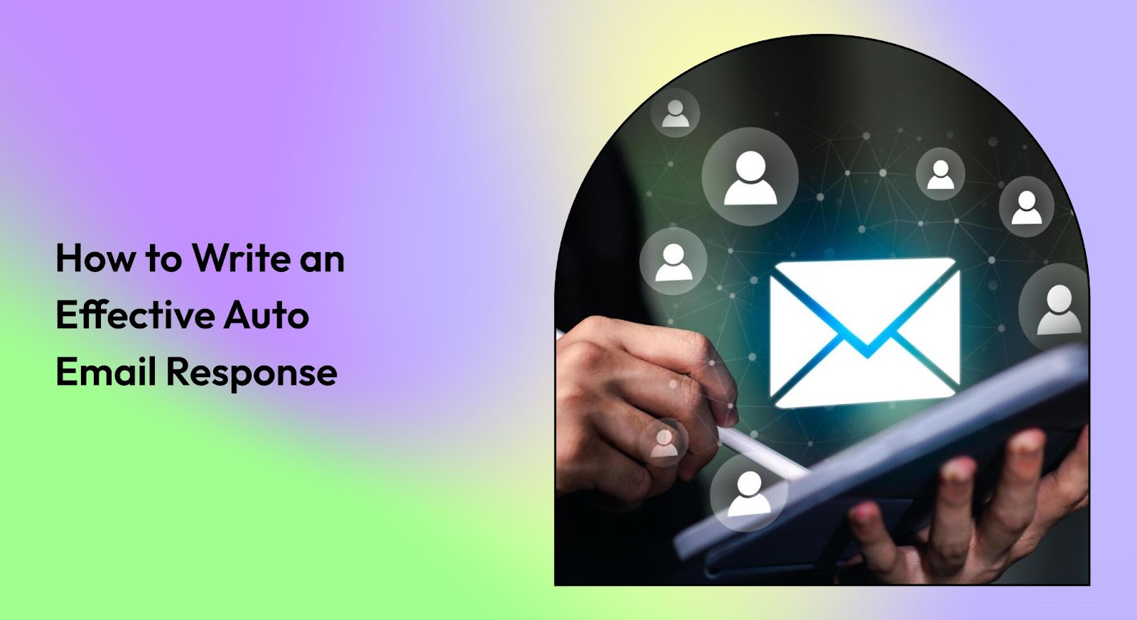 Effective Auto Email Response