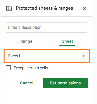 In the "Protected sheets and ranges" panel, select “Sheet1” under "Sheet"