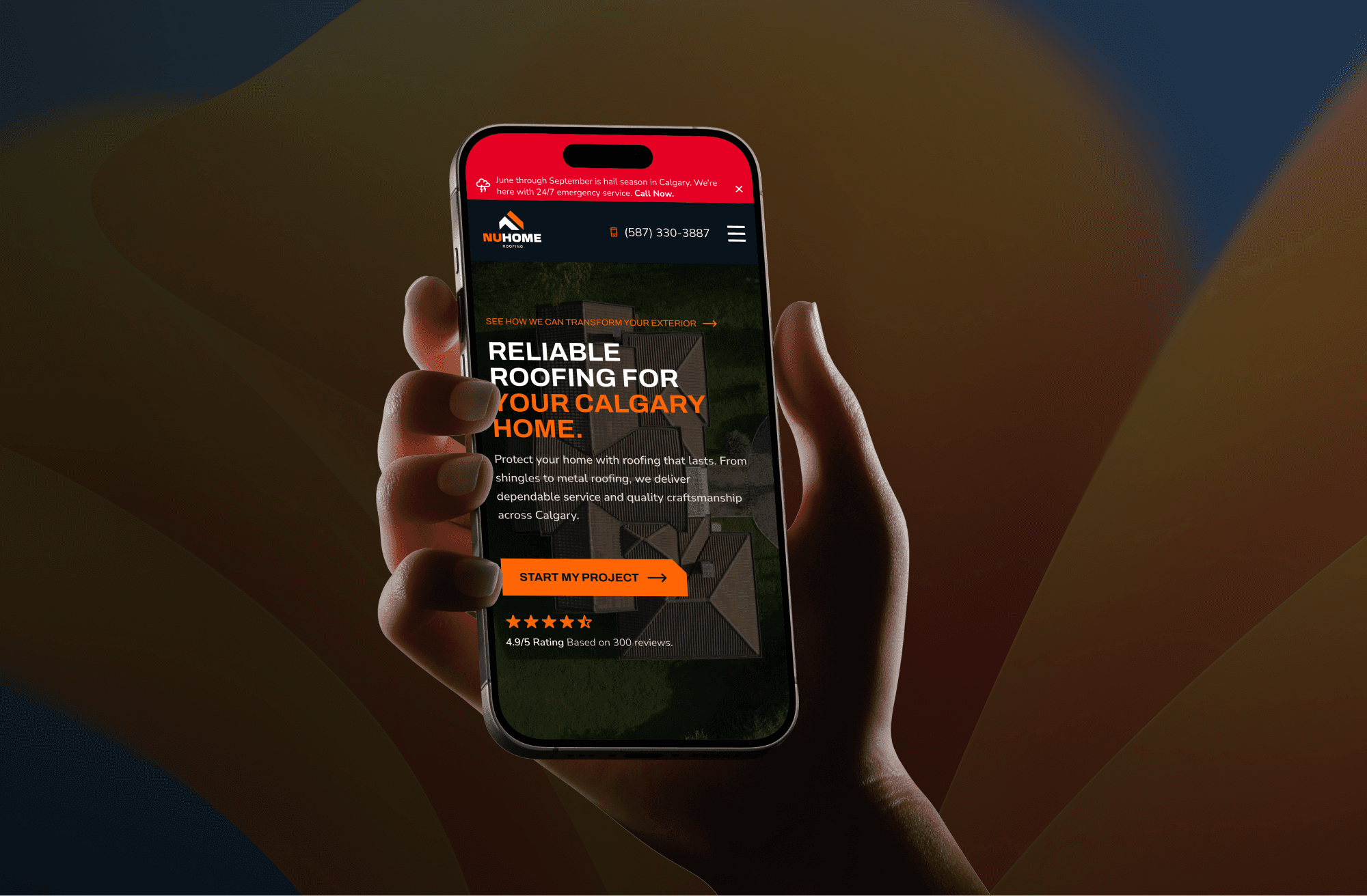 A hand holds a smartphone displaying the homepage of NuHome, a Calgary-based roofing company. The screen highlights bold text reading “Reliable Roofing for Your Calgary Home” with a call-to-action button labeled “Start My Project,” and showcases a 4.9/5 rating based on 300 reviews.