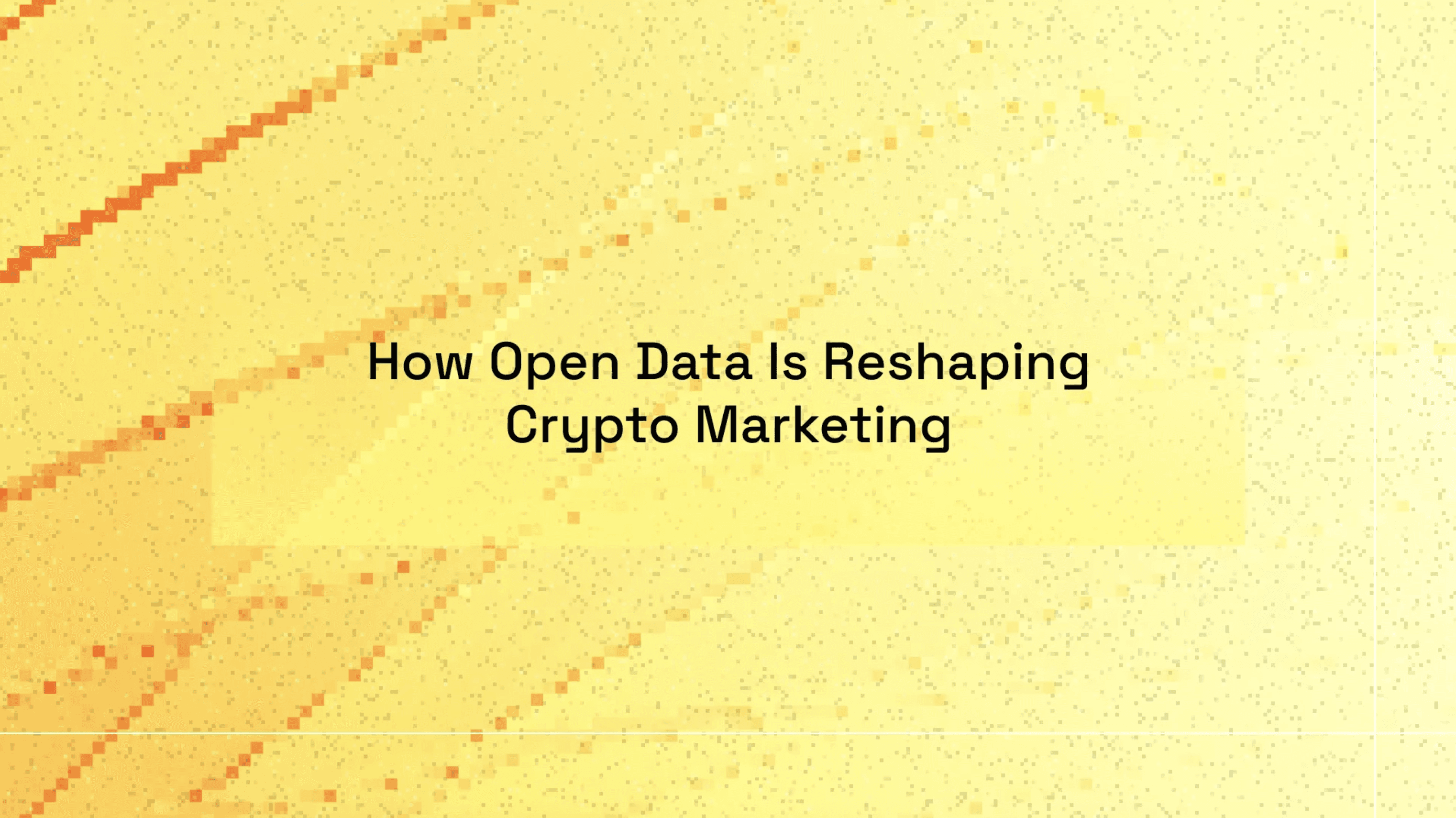 How open data is reshaping crypto marketing