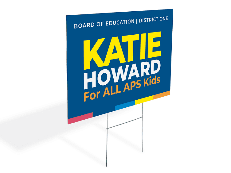 yard sign with a political campaign branding for katie howard for all aps kids