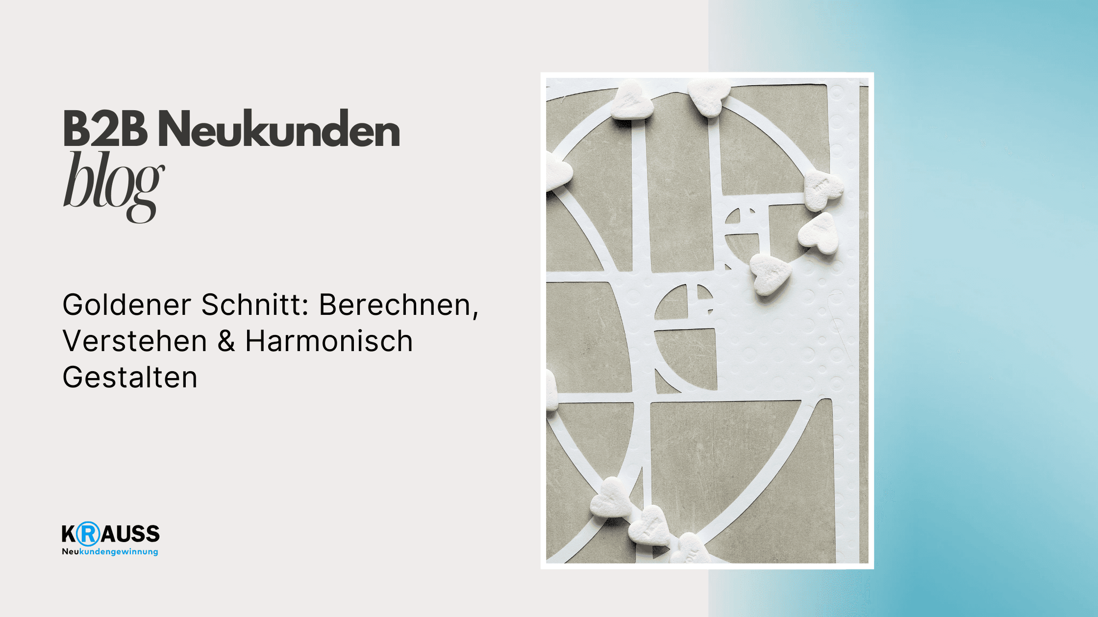 Goldener Schnitt: Berechnen, Verstehen & Harmonisch Gestalten