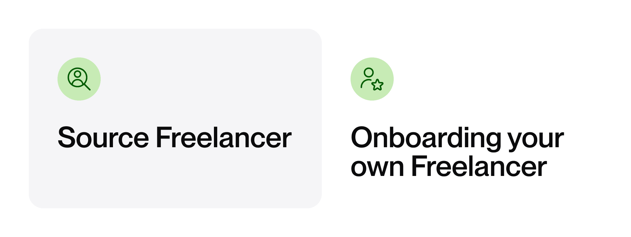 Toggle allowing the user to choose between source freelancer or onboarding your own freelancer.