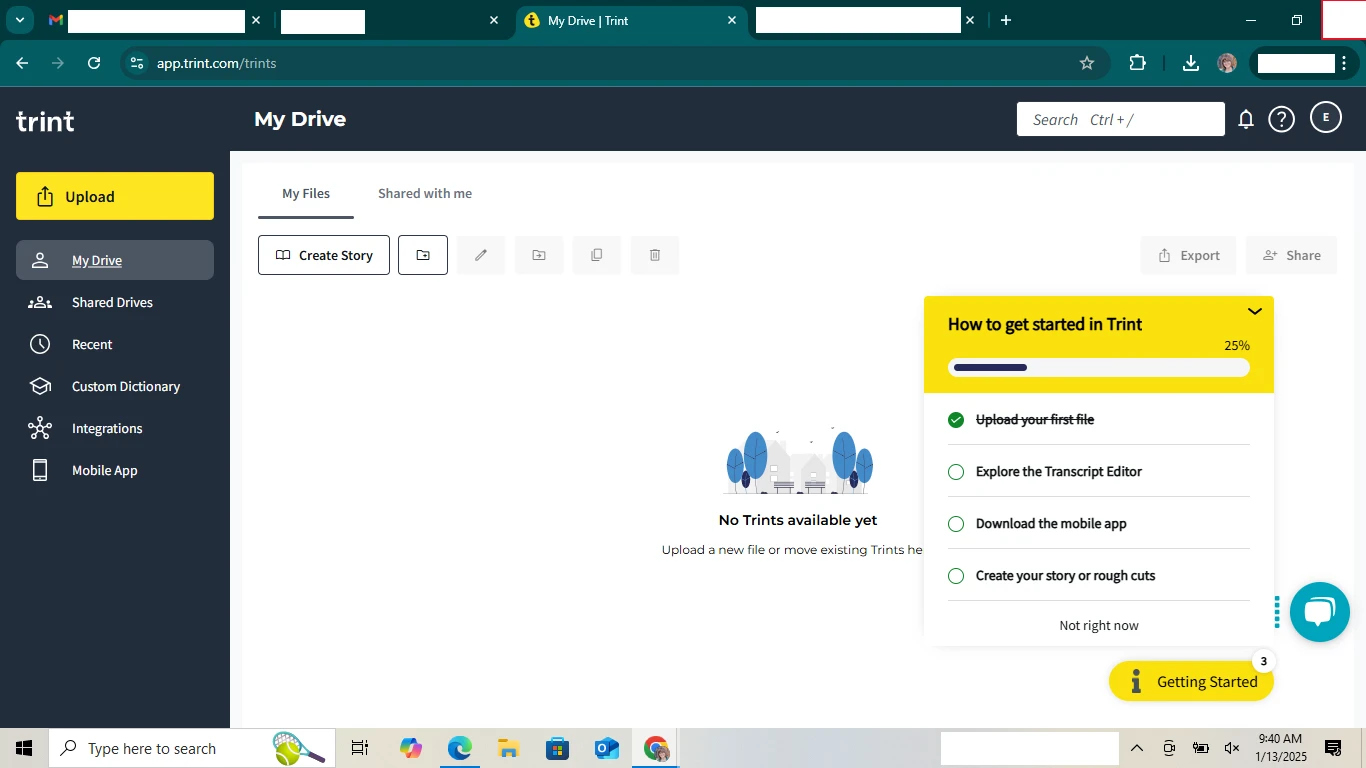 Screenshot of the Trint web app showing the “My Drive” page. The left sidebar includes options like Upload, My Drive, Shared Drives, Recent, Custom Dictionary, Integrations, and Mobile App. The main section displays an empty state message reading “No Trints available yet” with an illustration of trees and a house. On the right, a yellow progress box titled “How to get started in Trint” shows 25% completion, with the first task, “Upload your first file,” checked off. The “Upload” button is highlighted in yellow on the left.