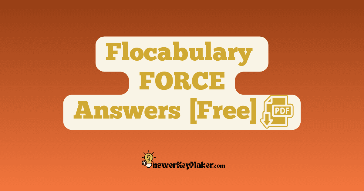 Download Flocabulary FORCE Quiz, Read & Respond Answer Key PDF for Free.