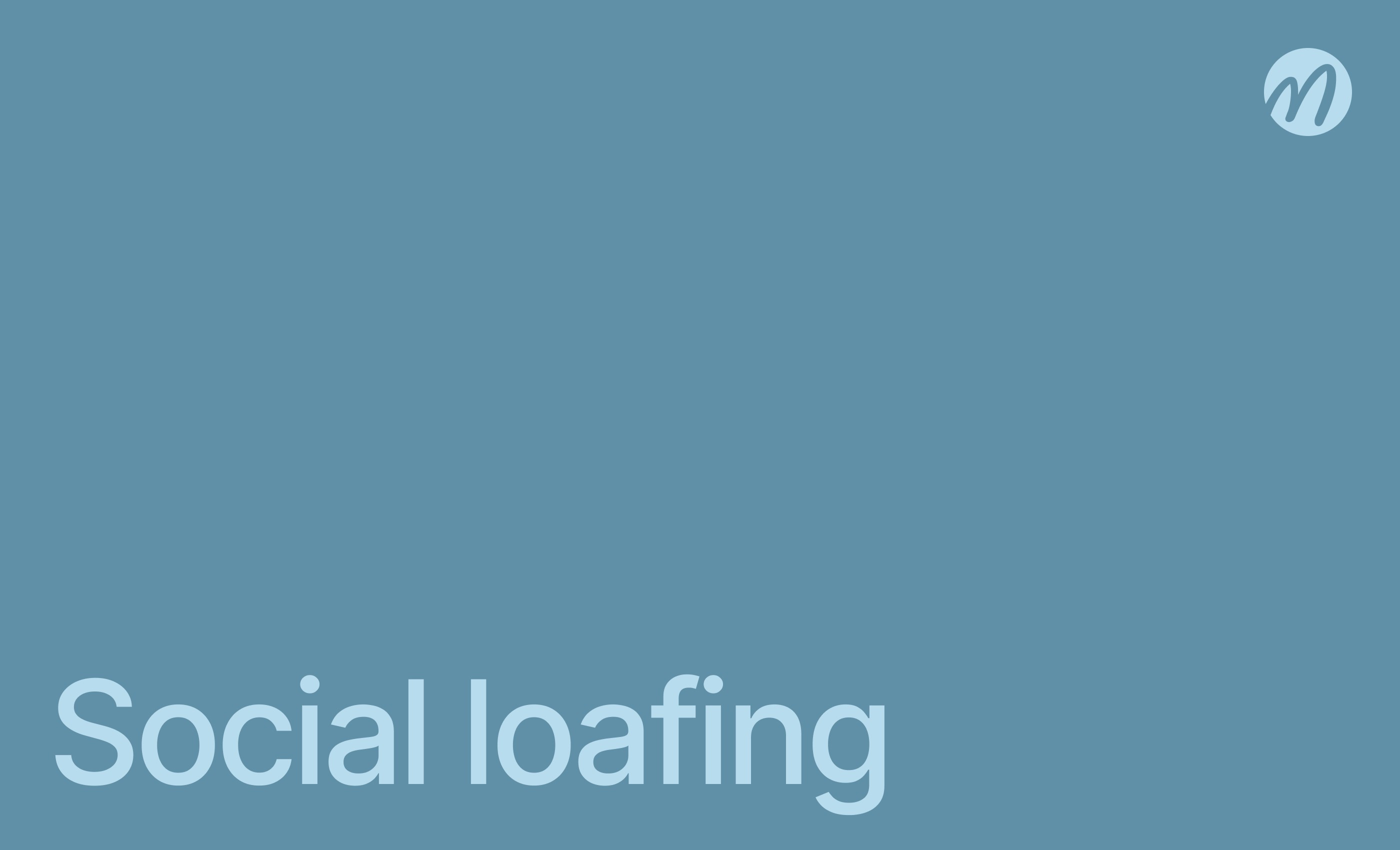 What is Social loafing