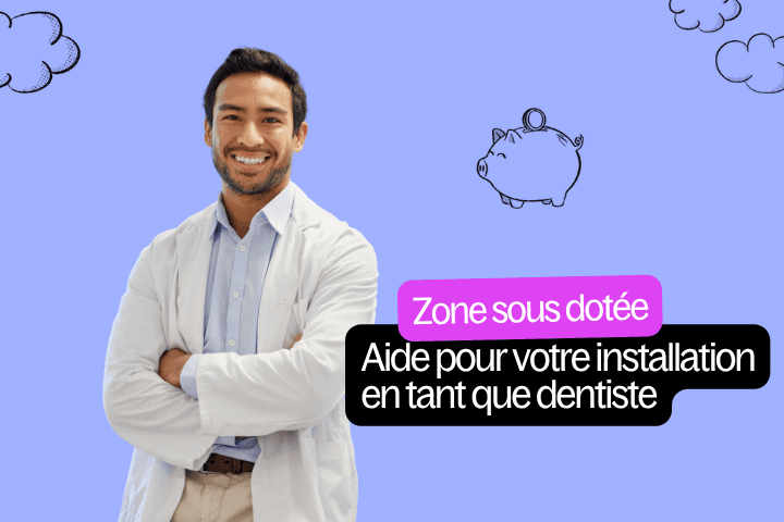 aide pour les dentistes à s'installer en zone sous dotée