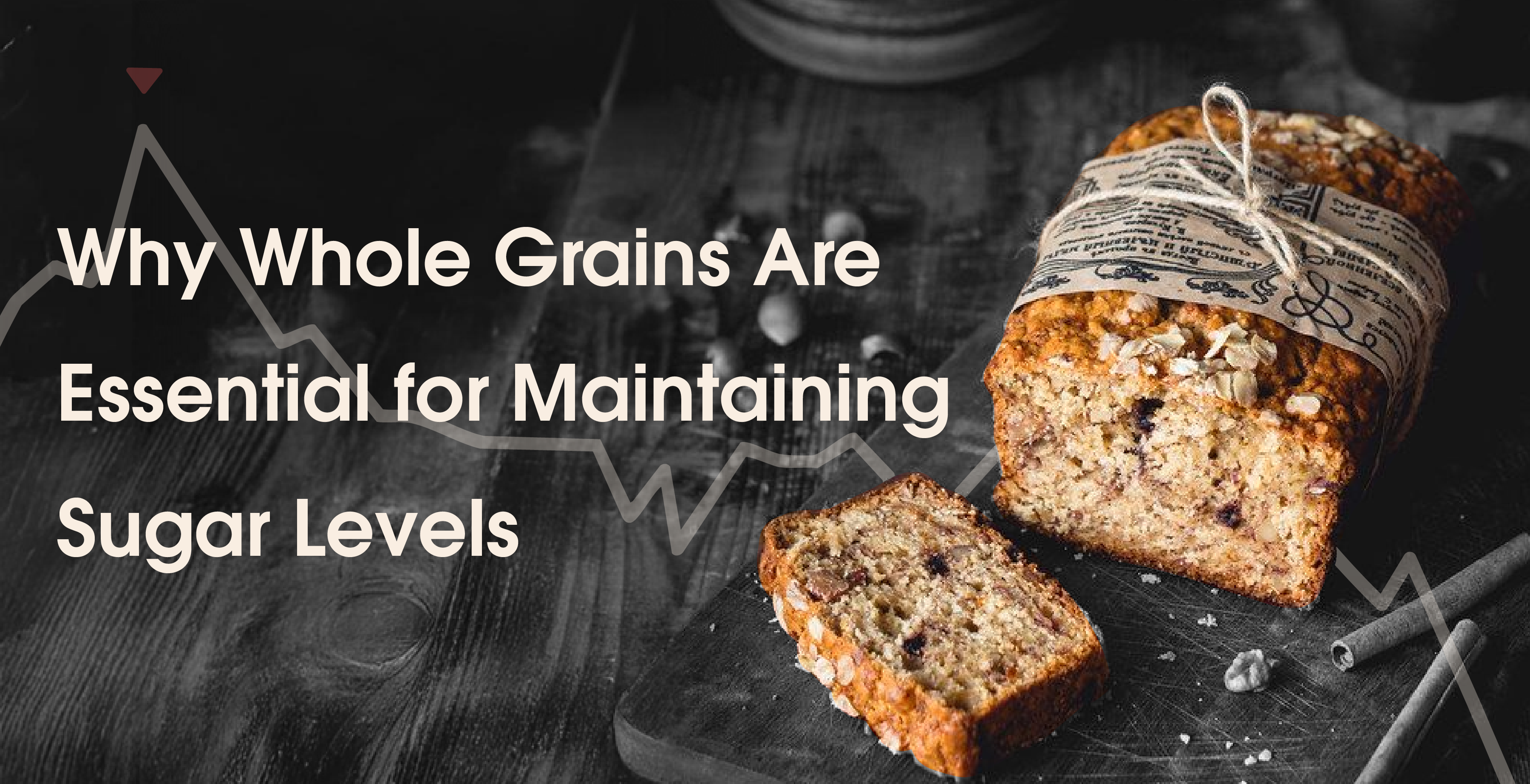 Whole Grains To Maintain Sugar Levels