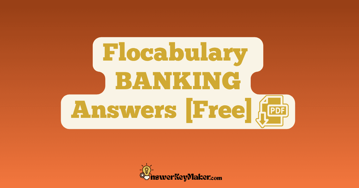Download Flocabulary BANKING Quiz, Read & Respond Answer Key PDF for Free.