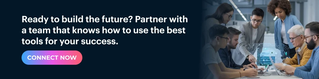 Partner with a team that knows how to use the best tools for your success.