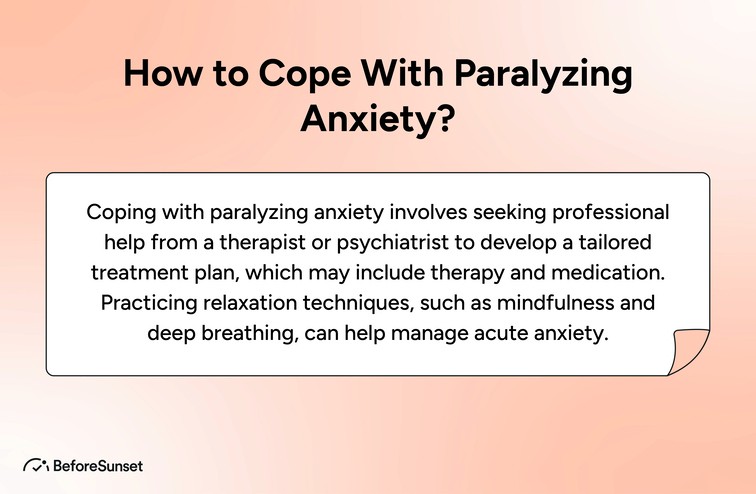 How to Cope With Paralyzing Anxiety?