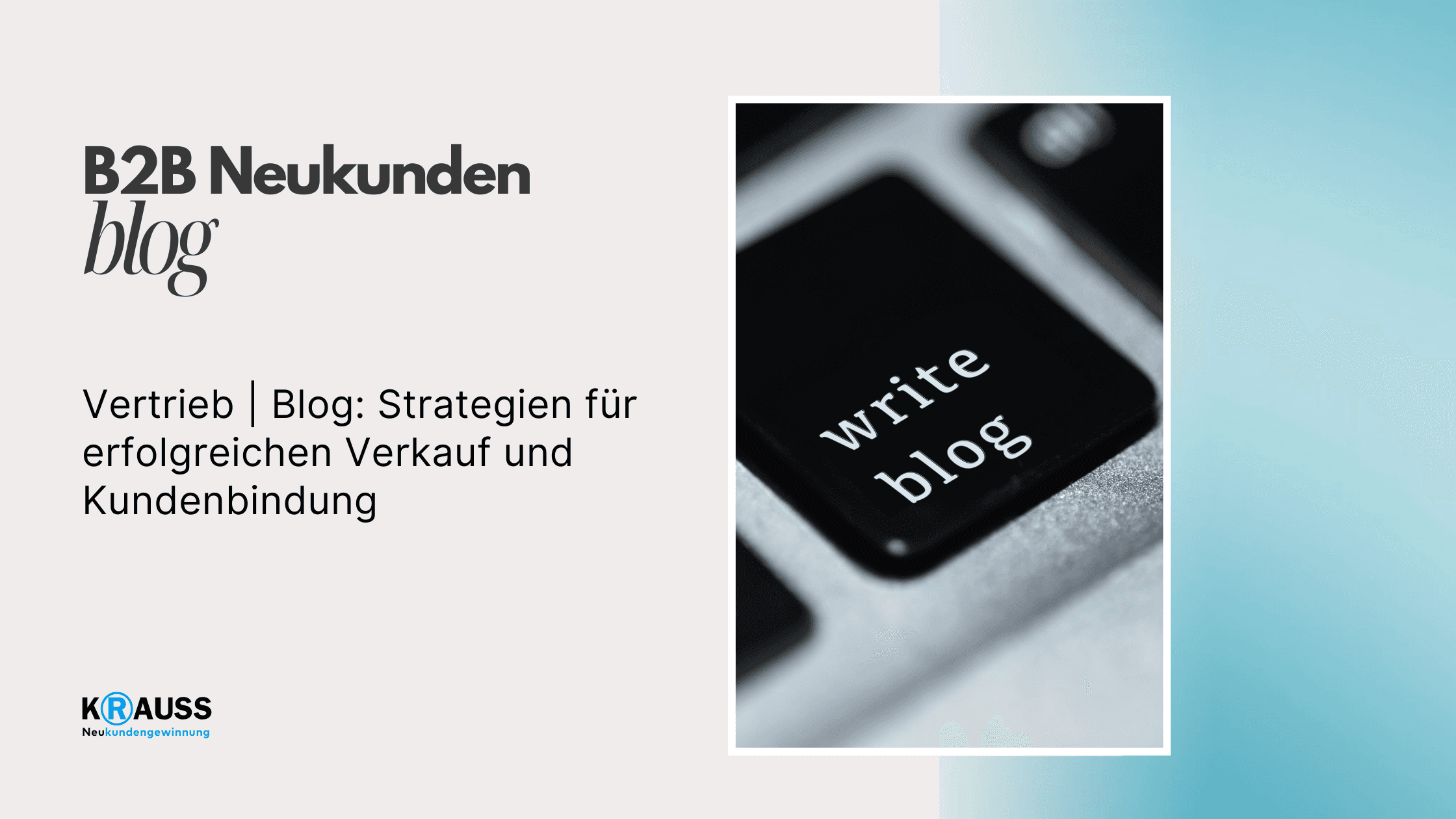 Vertrieb | Blog: Strategien für erfolgreichen Verkauf und Kundenbindung