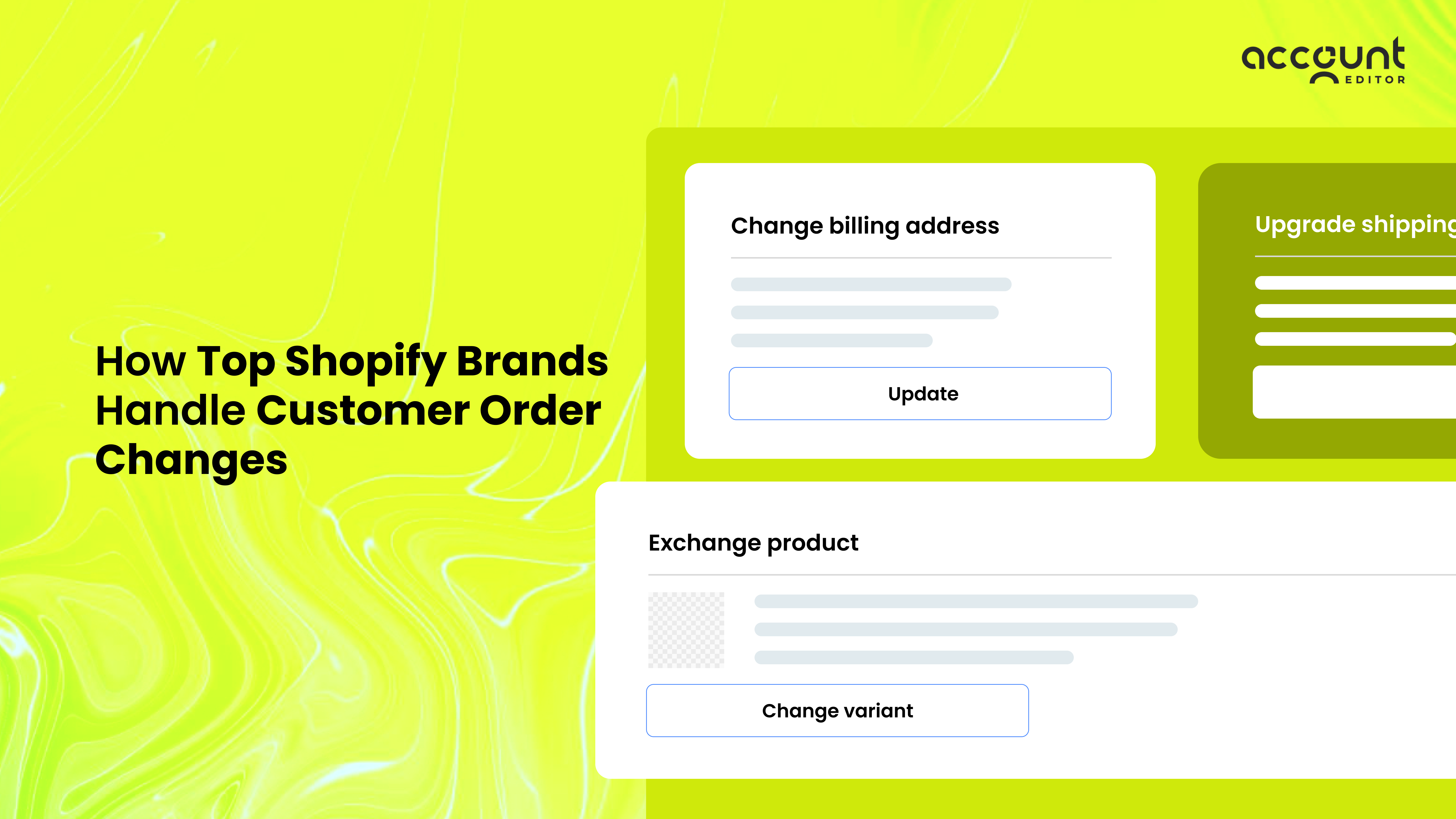 Self-Service Order Editing in Shopify: The Key to Happier Customers & Fewer Support Tickets