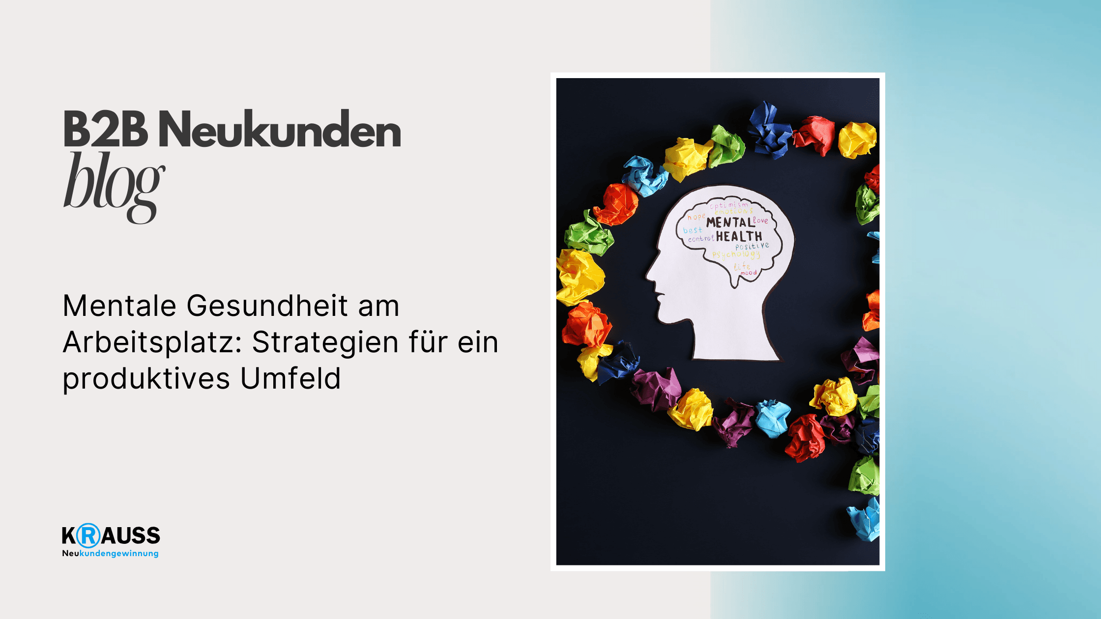 Mentale Gesundheit am Arbeitsplatz: Strategien für ein produktives Umfeld