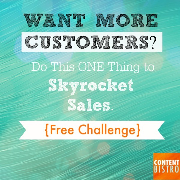 Want More Customers Do This ONE Thing to Skyrocket Sales {Free Challenge}