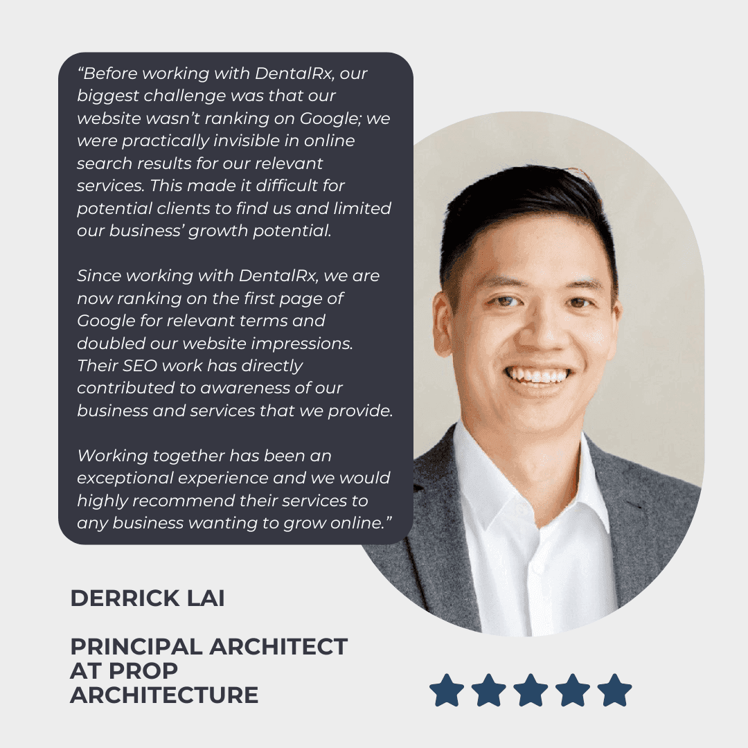 Derrick Lai, PRINCIPAL ARCHITECT at Prop Architecture Testimonial for DentalRx