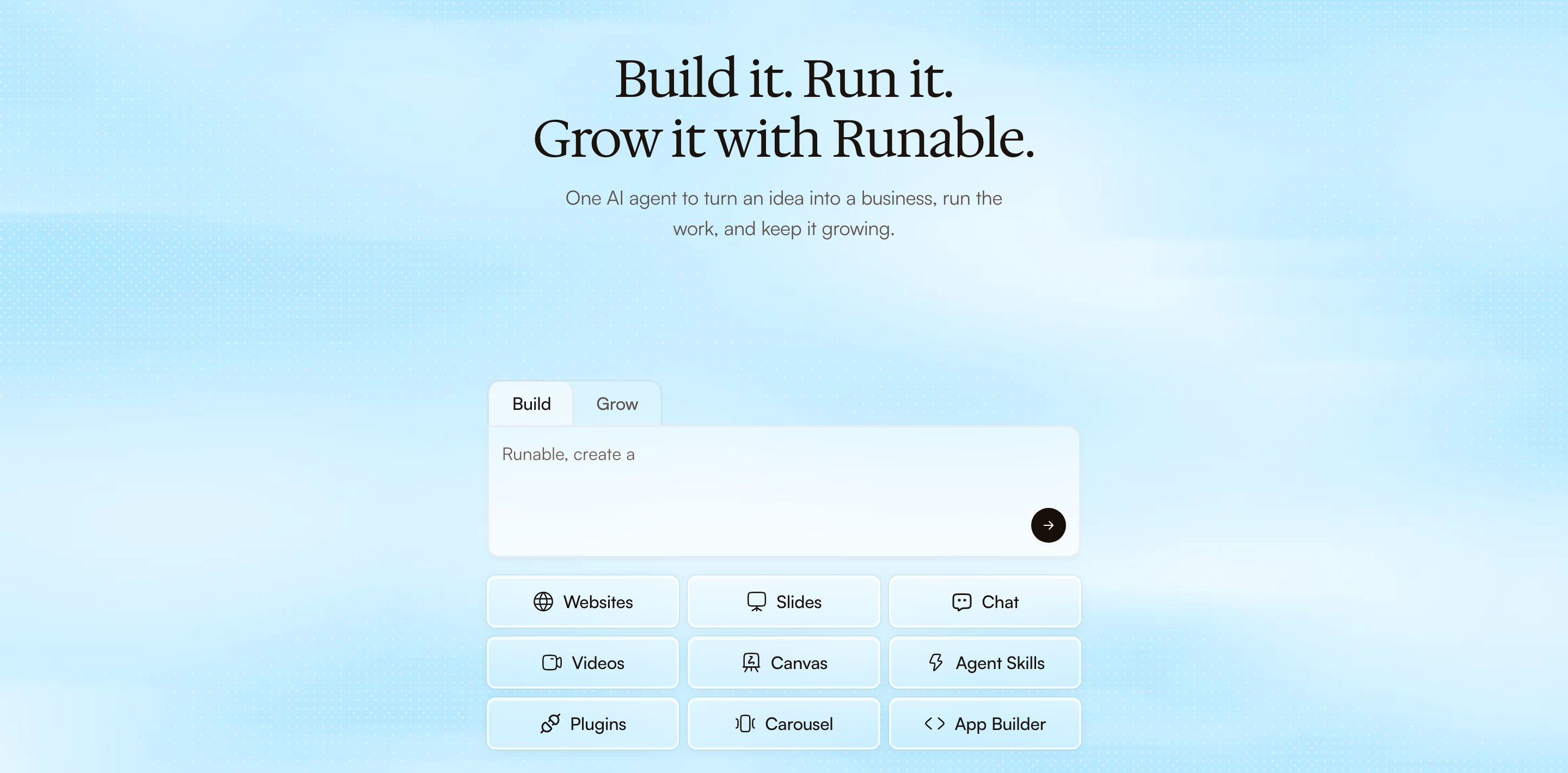 Runable homepage: Build it. Run it. Grow it with Runable.