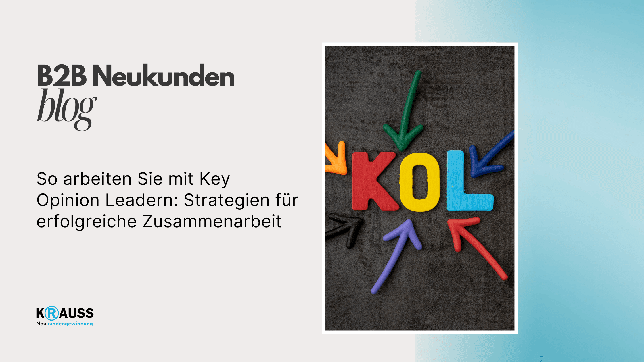 So arbeiten Sie mit Key Opinion Leadern: Strategien für erfolgreiche Zusammenarbeit