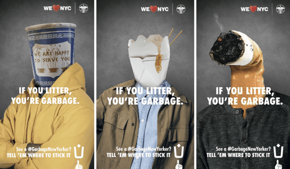 Group of 3 ads that feature an iconic NYC paper coffee cup, a folding take out box, and a cigarette butt. All ads read "If you litter you're garbage."
