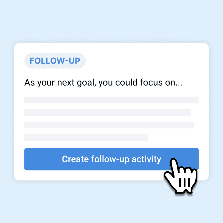 Image showing how a follow-up activity is suggested based on what next goals for learning could be.