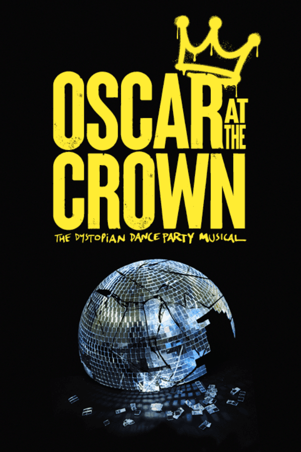 Disco ball with cracks under "Oscar at the Crown" text and crown graphic.