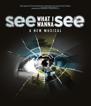 Michael John LaChiusa's See What I Wanna See opens at Jermyn Street Theatre