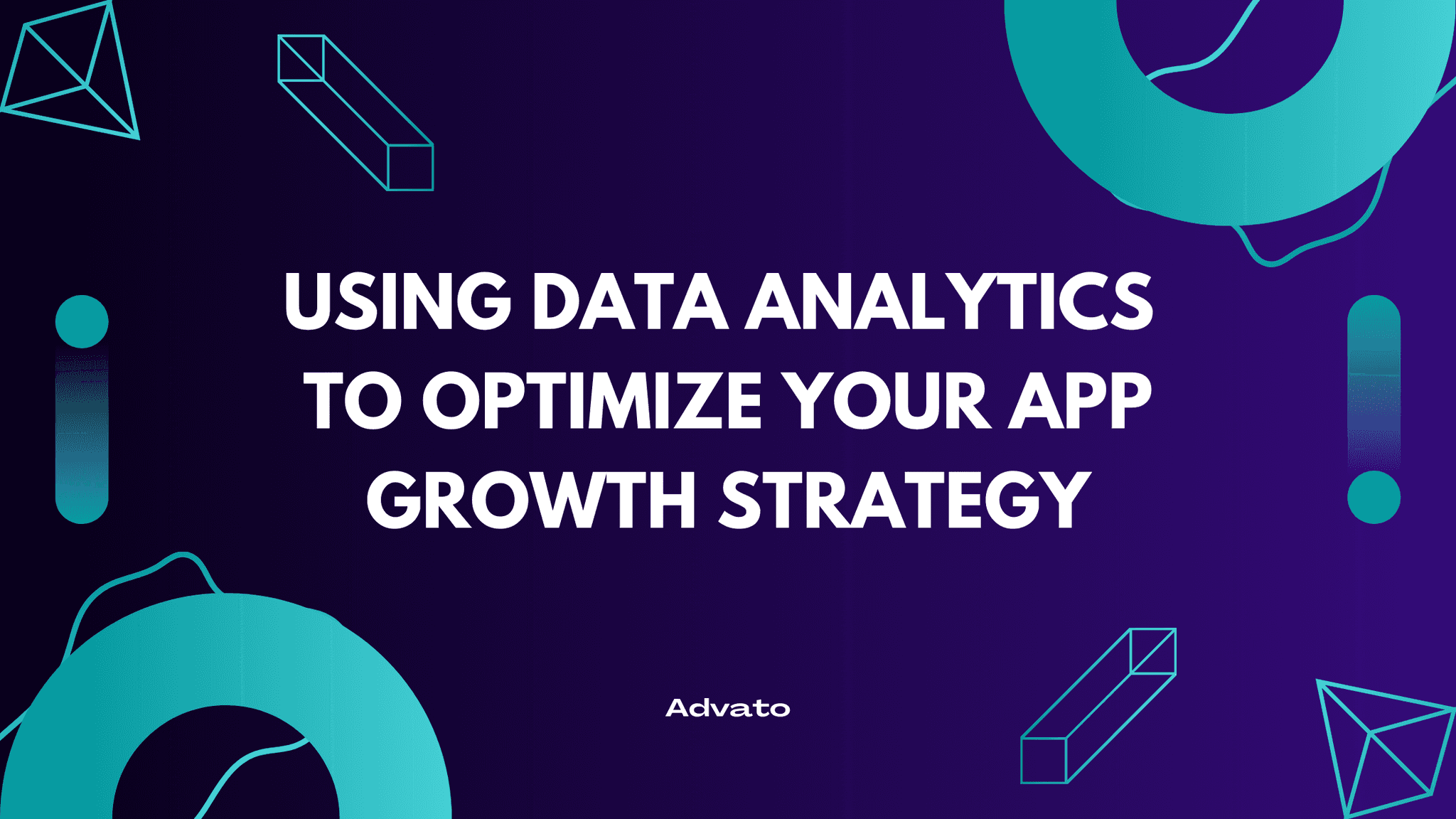 purple background image with white text that says "Using Data Analytics to Optimize Your App Growth Strategy"