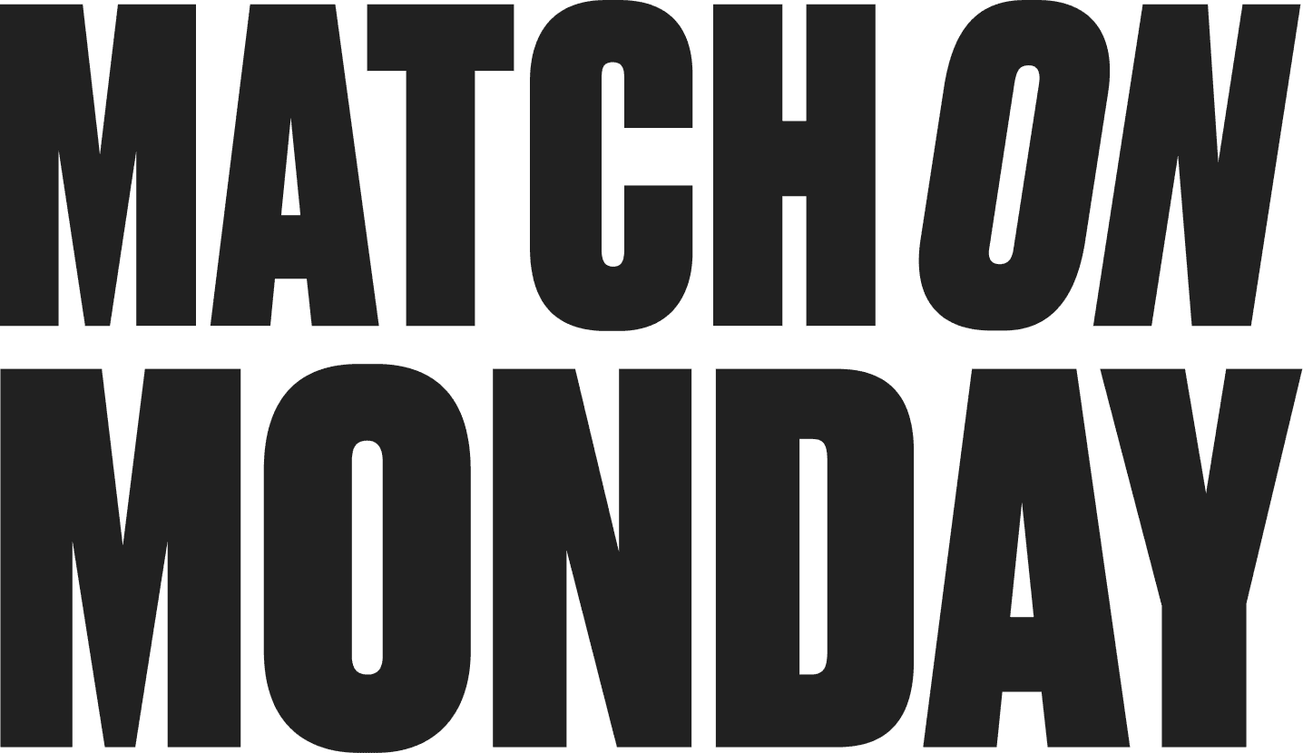 Match on Monday