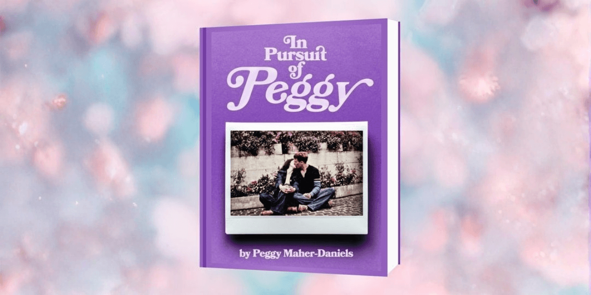 Purple book cover titled "In Pursuit of Peggy" by Peggy Maher-Daniels. Features a vintage photo of a seated couple, set against a dreamy pastel background.