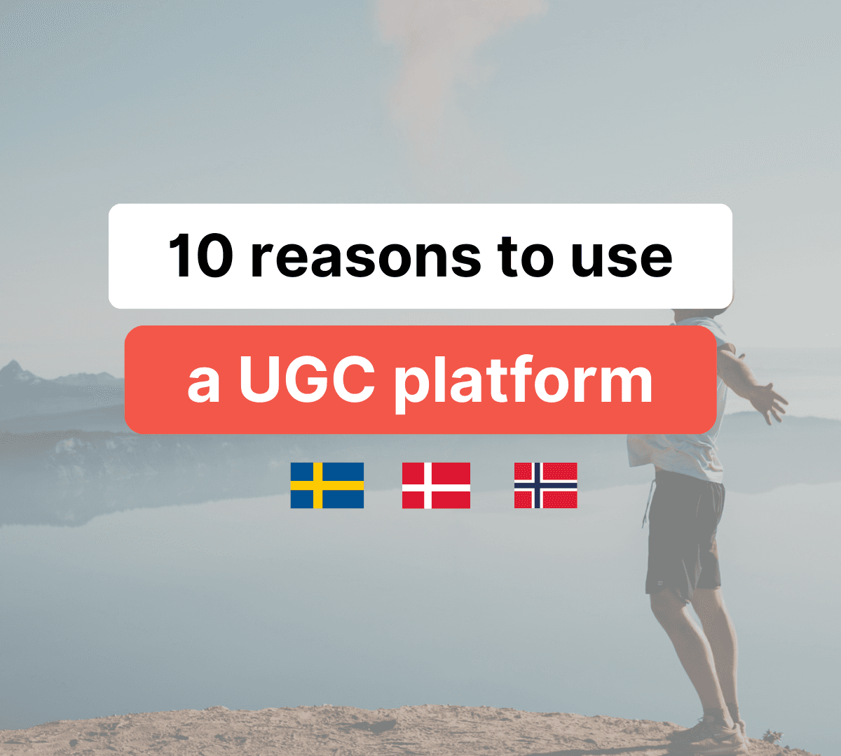 10 reasons to choose a UGC platform