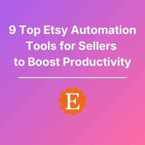 Etsy Automation Tools - Featured