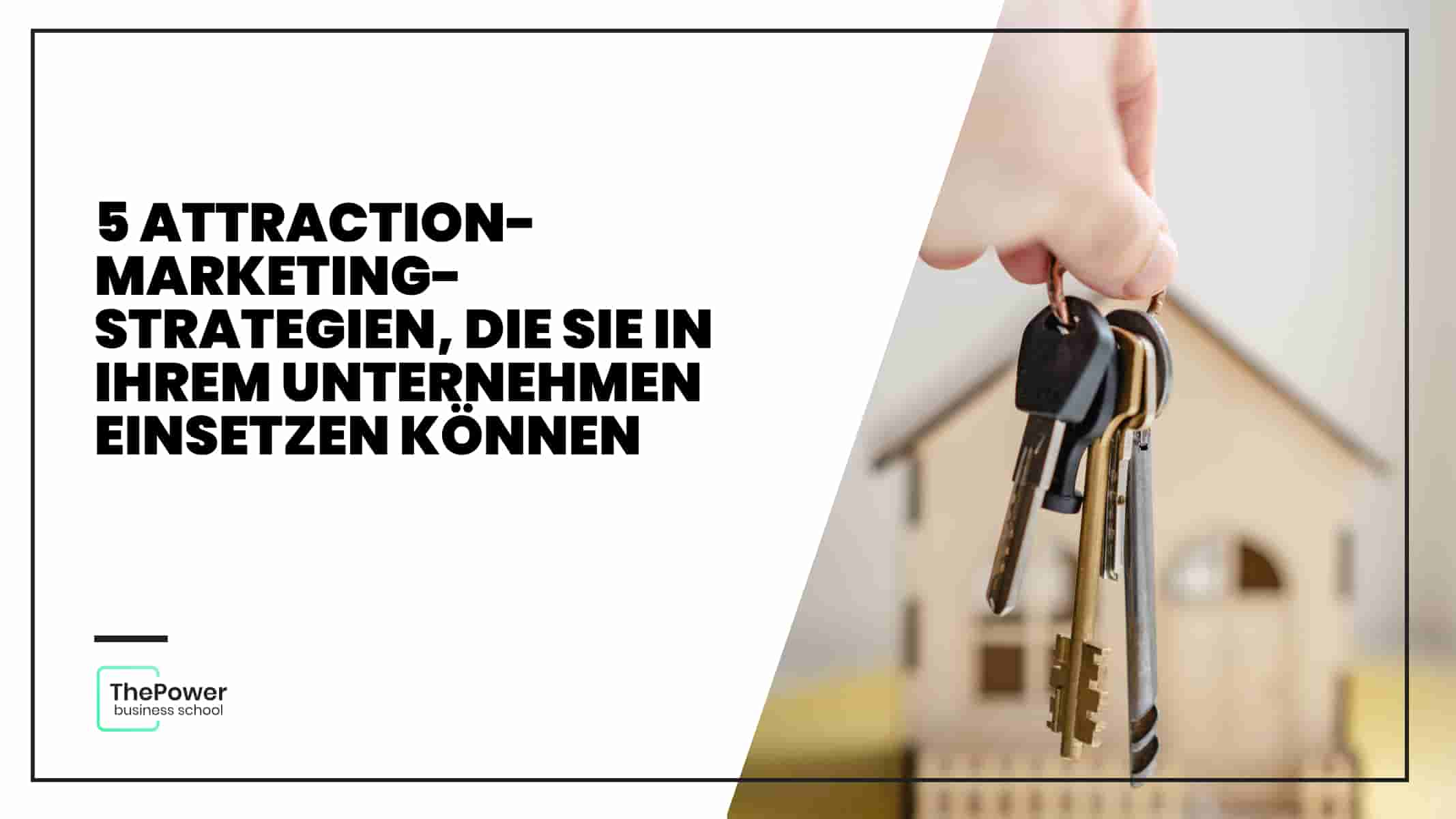 Attraction Marketing: Kunden durch gezielte Inhalte anziehen