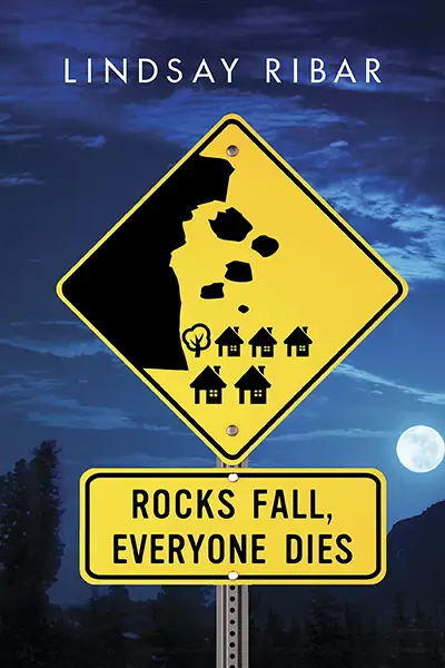 Rocks Fall, Everyone Dies by Lindsay Ribar, book cover