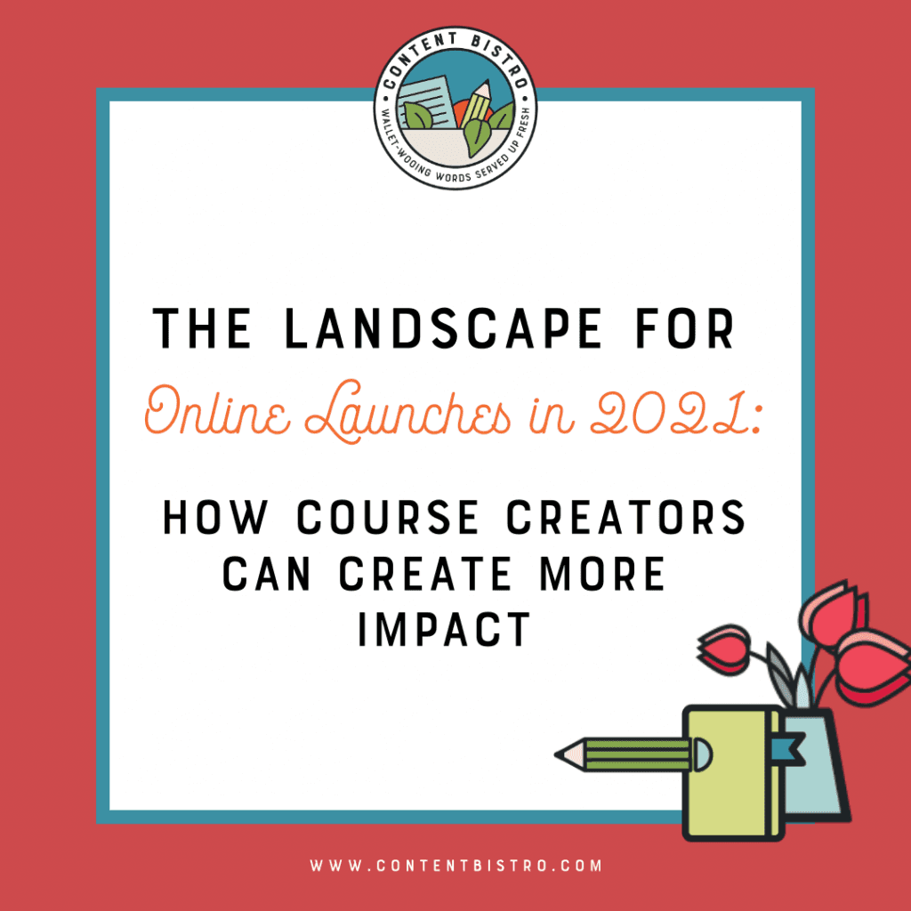 Online Launches and Course Creators: How to Create More Impact with Intention in 2021