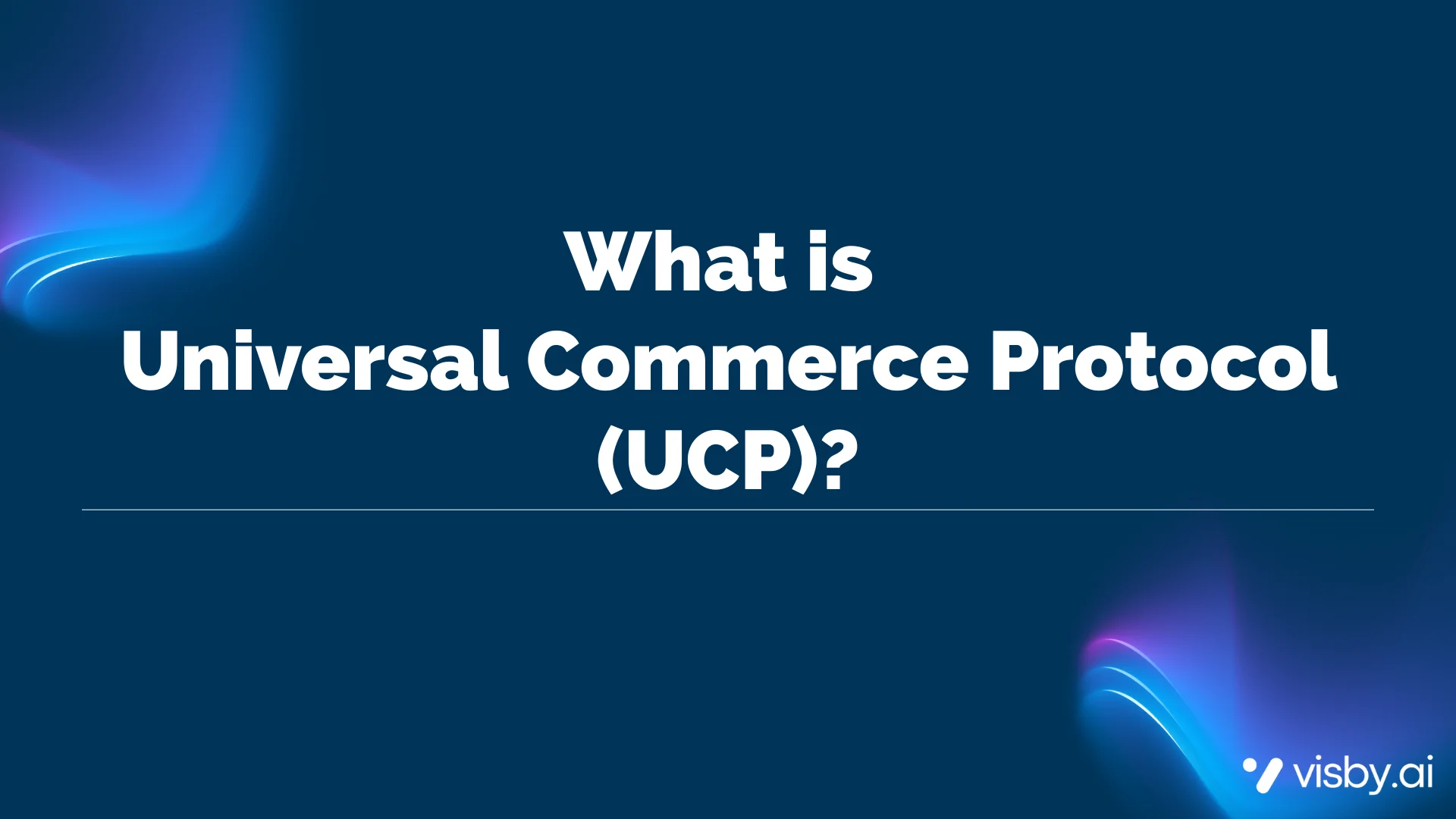 Universal Commerce Protocol (UCP)