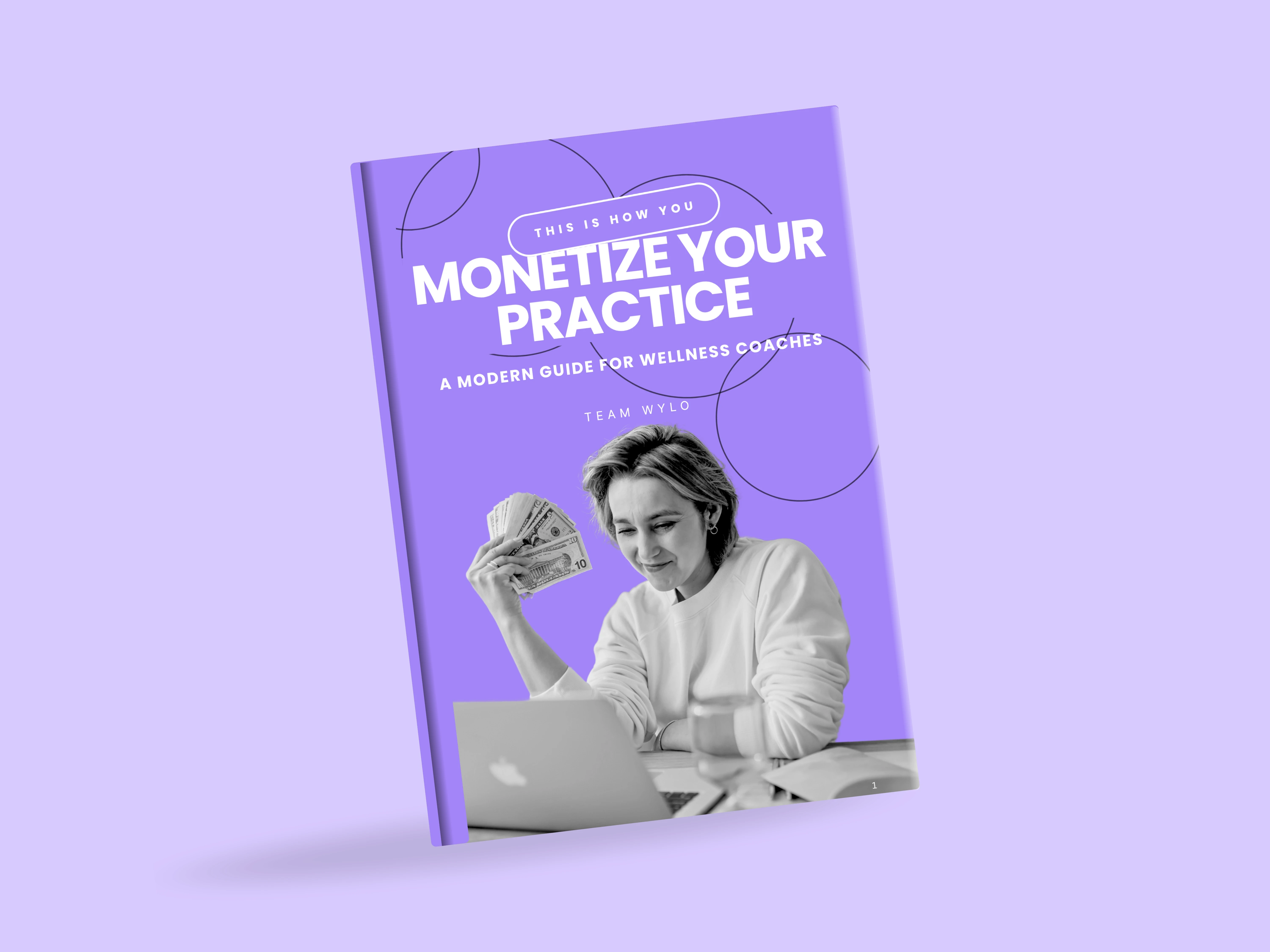 Ebook teaching wellness coaches how to monetize services, offers, and grow income.