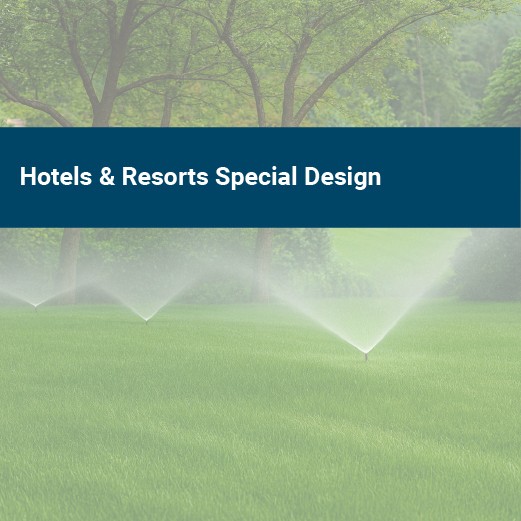 Hotels and Resorts - Special Designs can save a lot of money in operation